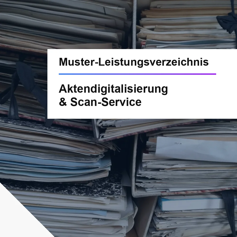 Muster-LV Aktendigitalisierung und Scan-Dienstleistung &ouml;ffentliche Ausschreibung